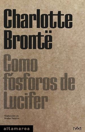 Como fósforos de Lucifer | Brontë, Charlotte | Cooperativa autogestionària