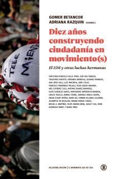 Diez años construyendo ciudadania en movimiento(s) | VVAA/GOMER BENTANCOUR/ADRIANA RAZQUIN | Cooperativa autogestionària