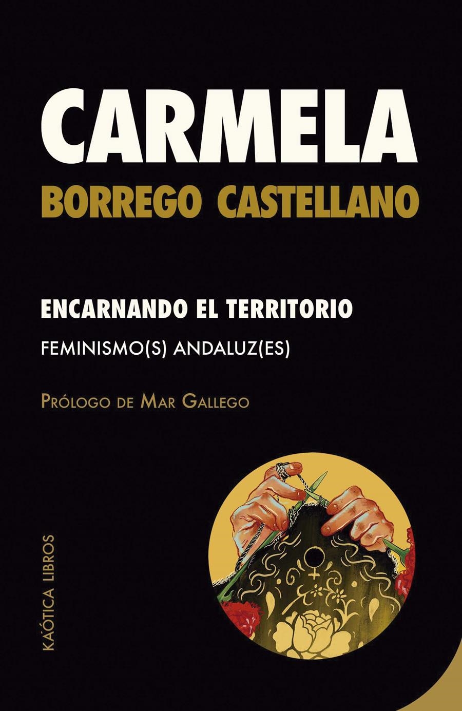 Encarnando el territorio | Borrego Castellano, Carmela | Cooperativa autogestionària