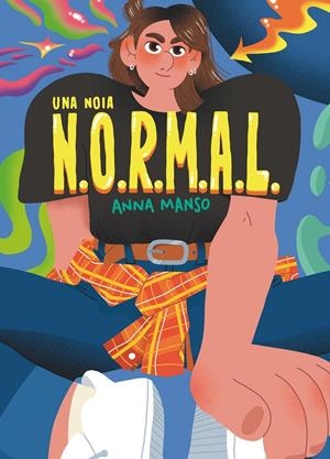 Una noia N.O.R.M.A.L | Manso Munné, Anna | Cooperativa autogestionària