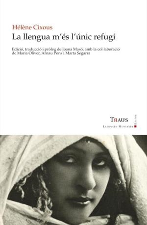 La llengua m'és l'únic refugi | Cixous, Hélène | Cooperativa autogestionària