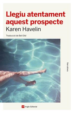 Llegiu atentament aquest prospecte | Havelin, Karen | Cooperativa autogestionària