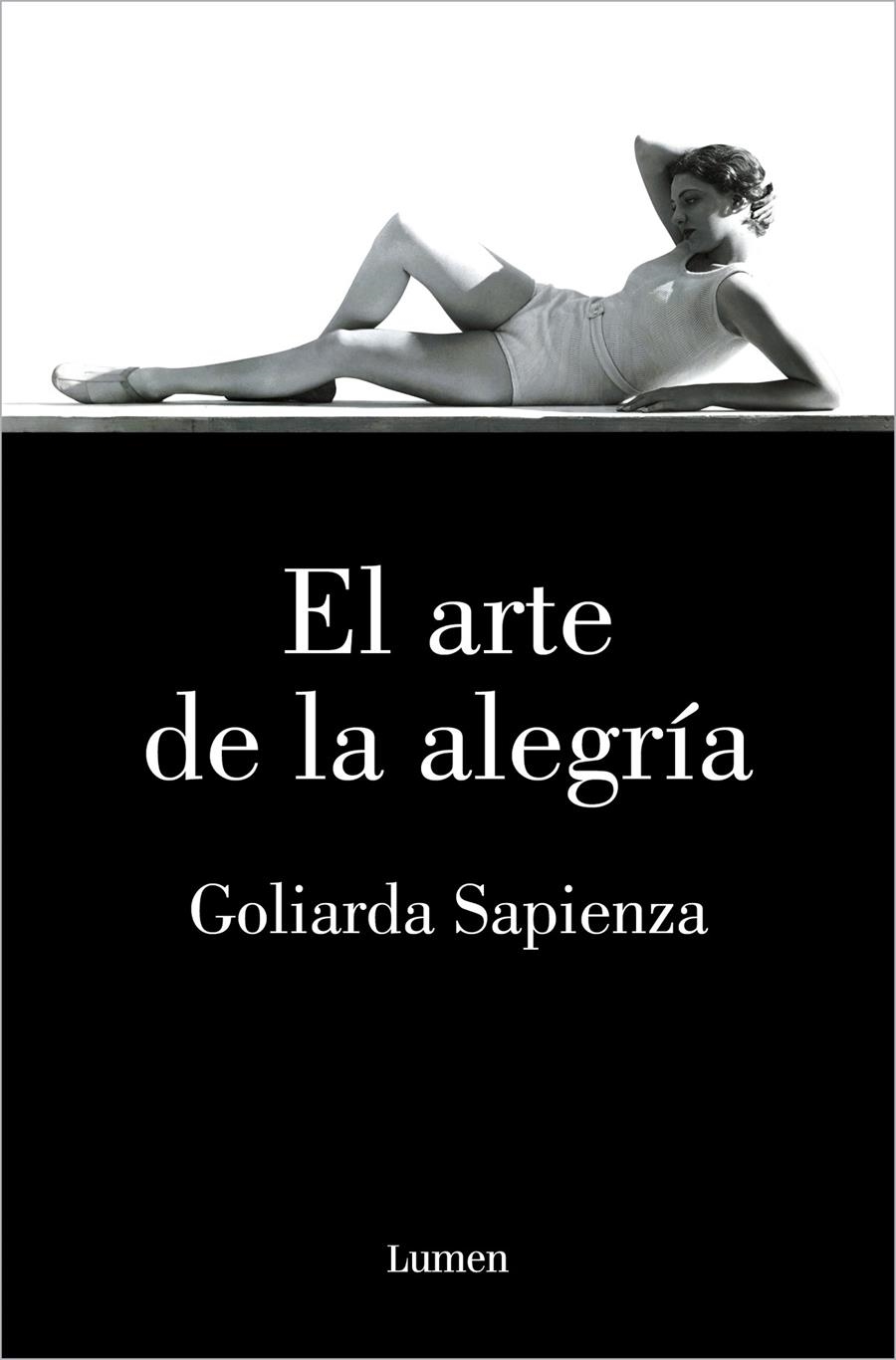 El arte de la alegría | Sapienza, Goliarda | Cooperativa autogestionària