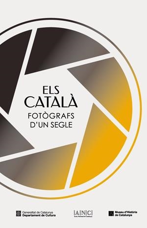Els Català, fotògrafs d'un segle | Català Pedersen, Andreu/Martí Baiget, Jep/París Fortuny, Jordi/Insenser, Elisabet/Boquera Diago, Est | Cooperativa autogestionària