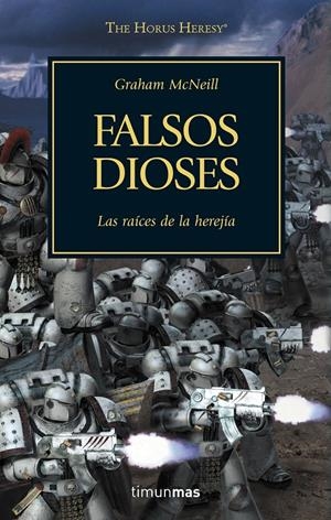 The Horus Heresy nº 02/54 Falsos dioses | McNeill, Graham