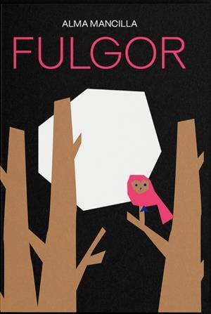 Fulgor | Mancilla, Alma | Cooperativa autogestionària