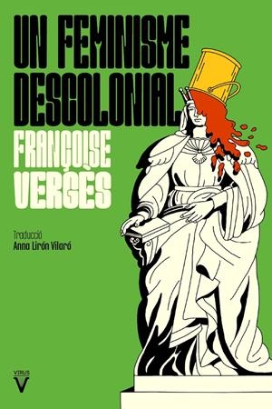 Un feminisme descolonial | Vergès, Françoise | Cooperativa autogestionària
