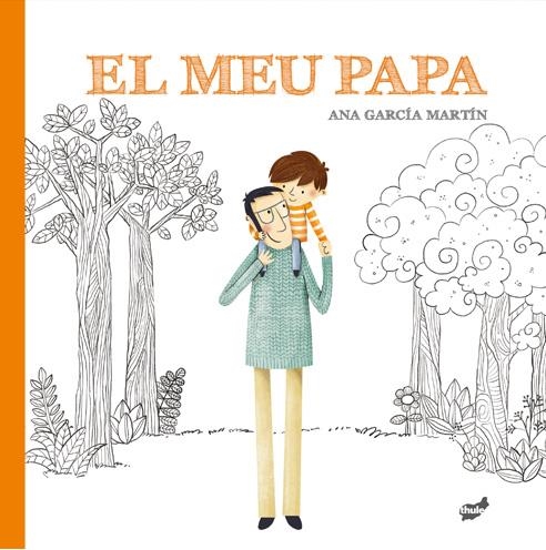 El meu papa | García Martín, Ana
