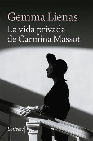 La vida privada de Carmina Massot | Lienas, Gemma | Cooperativa autogestionària