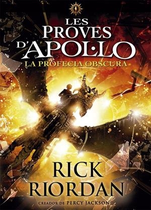 Les proves d'Apol·lo 2. La profecia obscura | Riordan, Rick | Cooperativa autogestionària