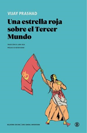 Una estrella roja sobre el tercer mundo | PRASHAD, VIJAY | Cooperativa autogestionària