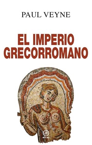 El imperio grecorromano | Veyne, Paul | Cooperativa autogestionària