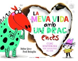 La meva vida amb un drac encès | Lévy, Didier | Cooperativa autogestionària