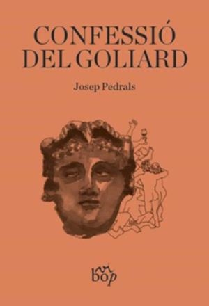Confessió del goliard | Pedrals, Josep | Cooperativa autogestionària