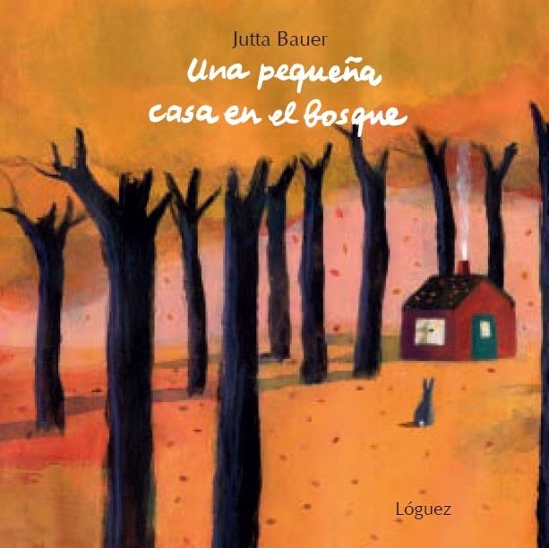 Una pequeña casa en el bosque | Bauer, Jutta | Cooperativa autogestionària