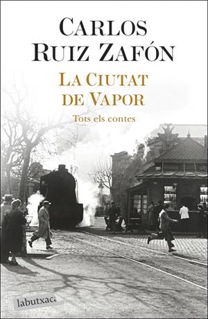 La Ciutat de Vapor | Ruiz Zafón, Carlos | Cooperativa autogestionària