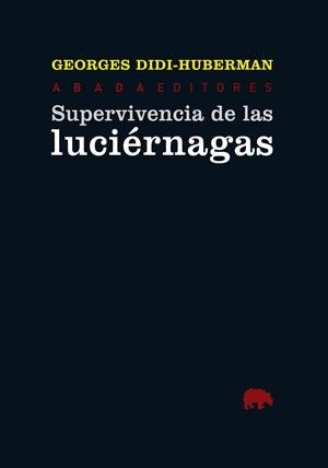 Supervivencia de las luciérnagas | Didi-Huberman, Georges | Cooperativa autogestionària