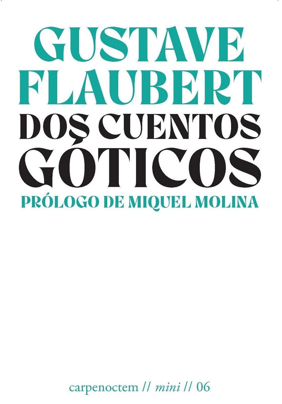 Dos cuentos góticos | Flaubert, Gustave