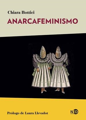 Anarcafeminismo | Bottici, Chiara