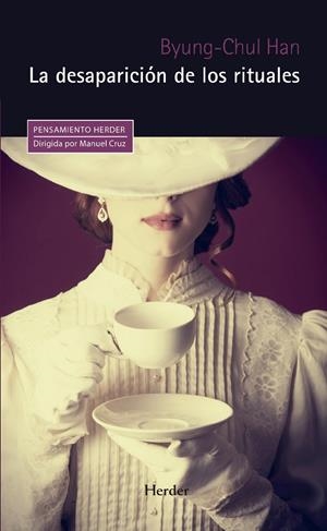 La desaparición de los rituales | Han, Byung-Chul | Cooperativa autogestionària