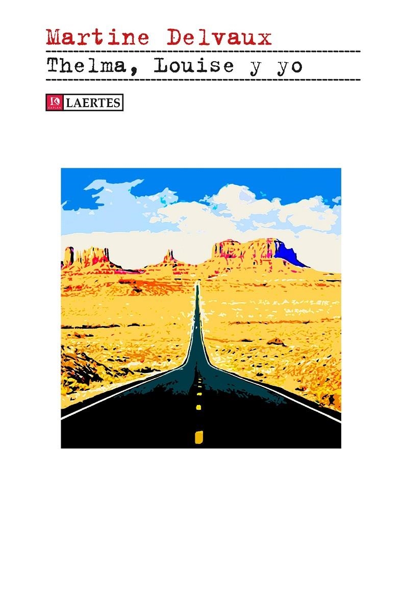 Thelma, Louise y yo | Delvaux, Martine | Cooperativa autogestionària