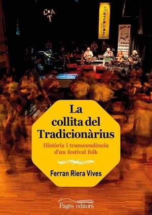 La collita del Tradicionàrius | Riera Vives, Ferran | Cooperativa autogestionària