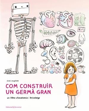 Com construir un germà gran | Vaugelade, Anaïs | Cooperativa autogestionària