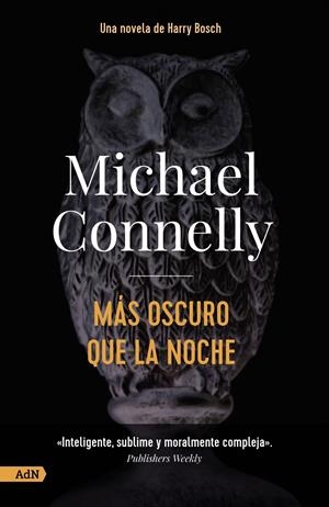 Más oscuro que la noche [AdN] | Connelly, Michael | Cooperativa autogestionària