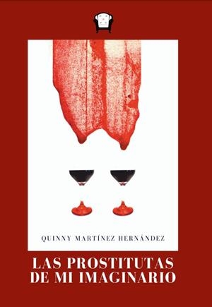 Las prostitutas de mi imaginario | Quinny Martínez Hernández