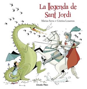 La llegenda de Sant Jordi | Losantos, Cristina/Serra, Màrius | Cooperativa autogestionària