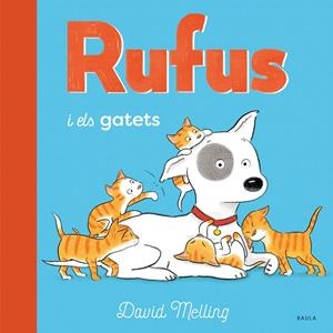 Rufus i els gatets | Melling, David | Cooperativa autogestionària