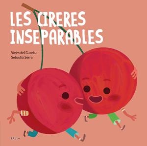 Les cireres inseparables | Vivim del Cuentu | Cooperativa autogestionària