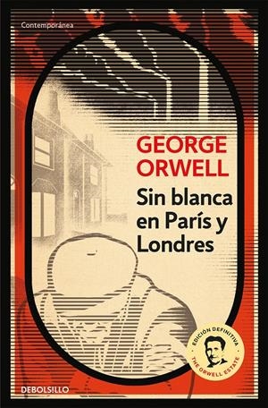 Sin blanca en París y Londres (edición definitiva avalada por The Orwell Estate) | Orwell, George | Cooperativa autogestionària