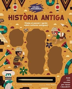 Excava i descobreix: Història Antiga | Martin, Claudia | Cooperativa autogestionària