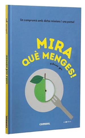 Mira què menges! | Geis Conti, Patricia | Cooperativa autogestionària