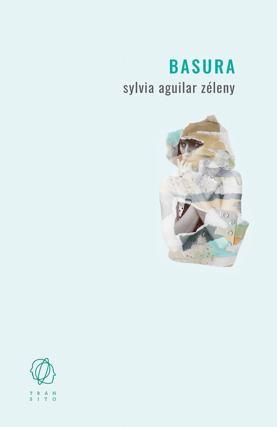Basura | Aguilar Zéleny, Sylvia | Cooperativa autogestionària