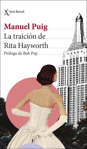 La traición de Rita Hayworth | Puig, Manuel | Cooperativa autogestionària