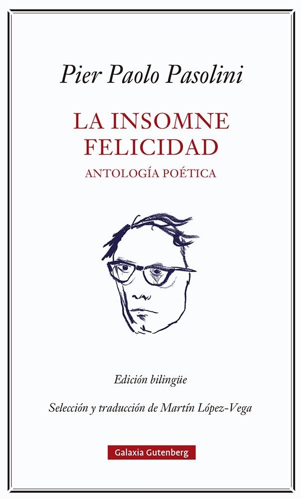 La insomne felicidad. Antología poética | Pasolini, Pier Paolo | Cooperativa autogestionària