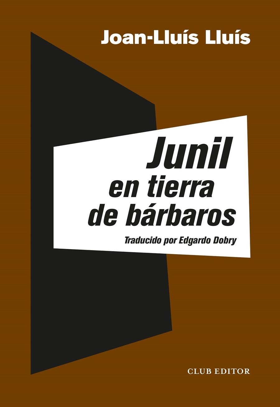 Junil en tierra de bárbaros | Lluís, Joan-Lluís | Cooperativa autogestionària
