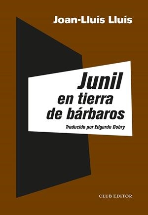 Junil en tierra de bárbaros | Lluís, Joan-Lluís