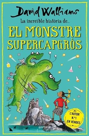 La increïble història de... el monstre supercapgròs | Walliams, David | Cooperativa autogestionària
