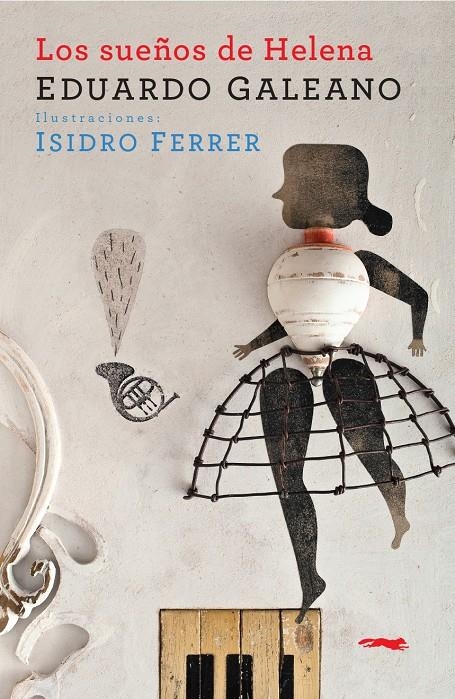 Los sueños de Helena | Galeano, Eduardo | Cooperativa autogestionària