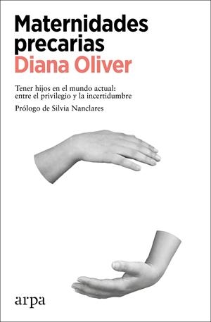 Maternidades precarias | Oliver, Diana | Cooperativa autogestionària