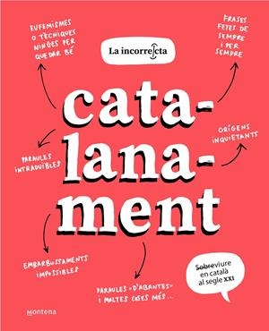 Catalanament | La incorrecta, | Cooperativa autogestionària
