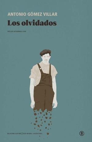 Los olvidados | Gómez Villar, Antonio | Cooperativa autogestionària