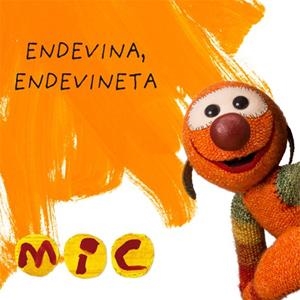MIC. Endevina, endevineta | Gimó, Laia/Meseguer, Maica/Trias, Manel | Cooperativa autogestionària