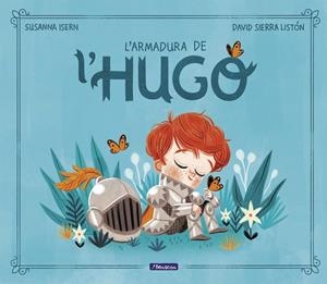 L'armadura de l'Hugo | Isern, Susanna/Sierra, David | Cooperativa autogestionària