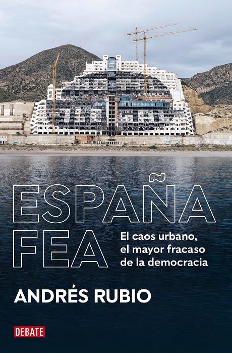 España fea | Rubio, Andrés | Cooperativa autogestionària