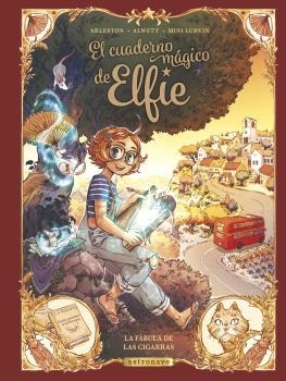 El cuaderno mágico de Elfie 2. La fábula de las cigarras | Alwett, Audrey; Arleston, Christophe; Ludvin, Mini | Cooperativa autogestionària