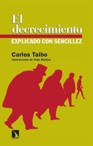 El decrecimiento explicado con sencillez | Taibo Arias, Carlos | Cooperativa autogestionària